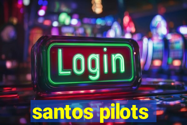 santos pilots